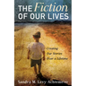 The Fiction of Our Lives: Creating Our Stories Over a Lifetime