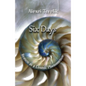 Six Days: Reason as a Cosmic Phenomenon