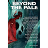 Beyond the Pale: A Fantasy Anthology
