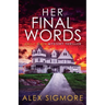 Her Final Words