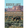 Borderlands: Living in Two Worlds the Story of Hispanics in the American Southwest