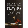 Lessons from the Apostle Paul's Prayers