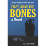 First, Move the Bones
