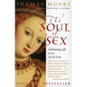 The Soul of Sex: Cultivating Life as an Act of Love