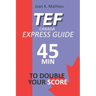 Tef Canada Express Guide: 45 Minutes To Double Your Score