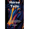 Horse Tails