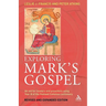 Exploring Mark's Gospel: An Aid for Readers and Preachers Using Year B of the Revised Common Lectionary