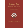 Captain Jeff; Or Frontier Life in Texas with the Texas Rangers