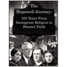 The Hopewell Journey: 350 Years from Immigrant Religion to Hoosier Faith: Hopewell Presbyterian Church 1831-2006