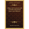 College And Commonwealth And Other Educational Papers And Addresses