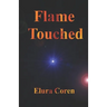 Flame Touched