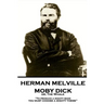 Herman Melville - Moby Dick or, The Whale: "To produce a mighty book, you must choose a mighty theme"
