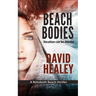 Beach Bodies: A Rehoboth Beach Thriller