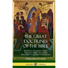 The Great Doctrines of the Bible: Beliefs in God, Jesus Christ, the Holy Spirit, Salvation, The Church and Heaven's Angels (Hardcover)