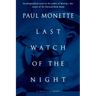 Last Watch of the Night: Essays Too Personal and Otherwise