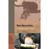 Bear Necessities: Rescue, Rehabilitation, Sanctuary, and Advocacy