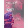 Reputation and Insanity: A Country Girl's Road to Freedom