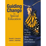 Guiding Change in Special Education: How to Help Schools with New Ideas and Practices