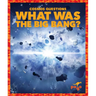 What Was the Big Bang?