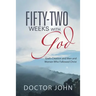 Fifty-Two Weeks with God: God's Creation and Men and Women Who Followed Christ
