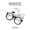 Silhouette: A Pair of Stories by a Student
