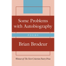 Some Problems with Autobiography