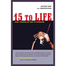 15 to Life: How I Painted My Way to Freedom