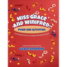 Miss Grace and Winifred: A Celebration of Character Education A Story and Activity Book