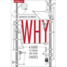 Why: A Guide to Finding and Using Causes