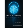 The God We Are Building
