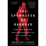 The Spymaster of Baghdad