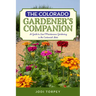 The Colorado Gardener's Companion: A Guide to Low-Maintenance Gardening in the Centennial State