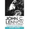 Against the Flow Study Guide: Discussing and Applying the Message of Daniel Today