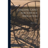 Grading Land for Surface Irrigation; C438