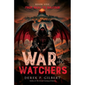 War of the Watchers: Book One From Baal to Balfour