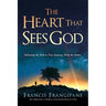 The Heart That Sees God: Following the Path to True Intimacy with the Father