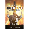 Spirit of Christ: Expanded Edition