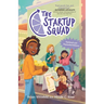 The Startup Squad (the Startup Squad, 1): Updated and Expanded Edition