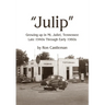 Julip: Growing Up in Mt. Juliet, Tennessee Late 1940s through Early 1960s