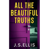 All The Beautiful Truths