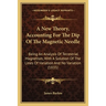 A New Theory, Accounting For The Dip Of The Magnetic Needle: Being An Analysis Of Terrestrial Magnetism, With A Solution Of The Lines Of Variation And