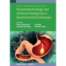 Nanobiotechnology and Artificial Intelligence in Gastrointestinal Diseases