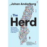 The Herd: How Sweden Chose Its Own Path Through the Worst Pandemic in 100 Years