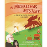A Michaelmas Mystery: A Story of the Feast of St. Michael and All Angels