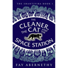The Cleaner, the Cat and the Space Station