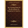 The Turning Point Of The Revolution Or Burgoyne In America