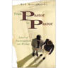 From Pastor to Pastor: Letters of Encouragemnet and Wisdom
