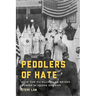 Peddlers of Hate: How the Ku Klux Klan Seized Power in 1920s Oregon