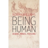 Being Human: Bodies, Minds, Persons