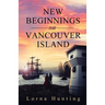 New Beginnings on Vancouver Island